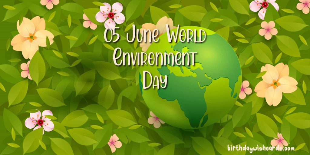 Birthday Wish Cards | World Environment Day Birthday Wish Cards | World Environment Day