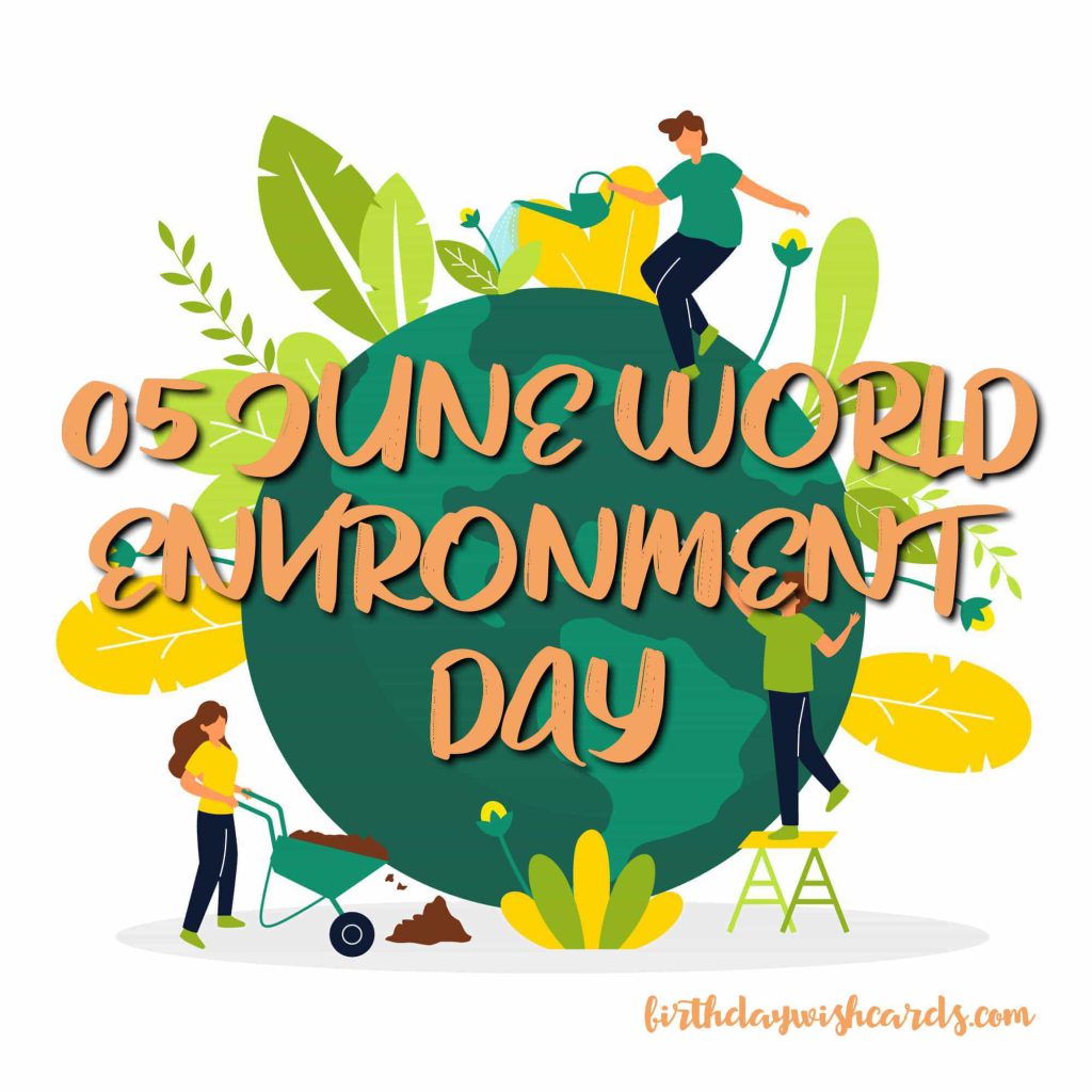 Birthday Wish Cards | World Environment Day Birthday Wish Cards | World Environment Day