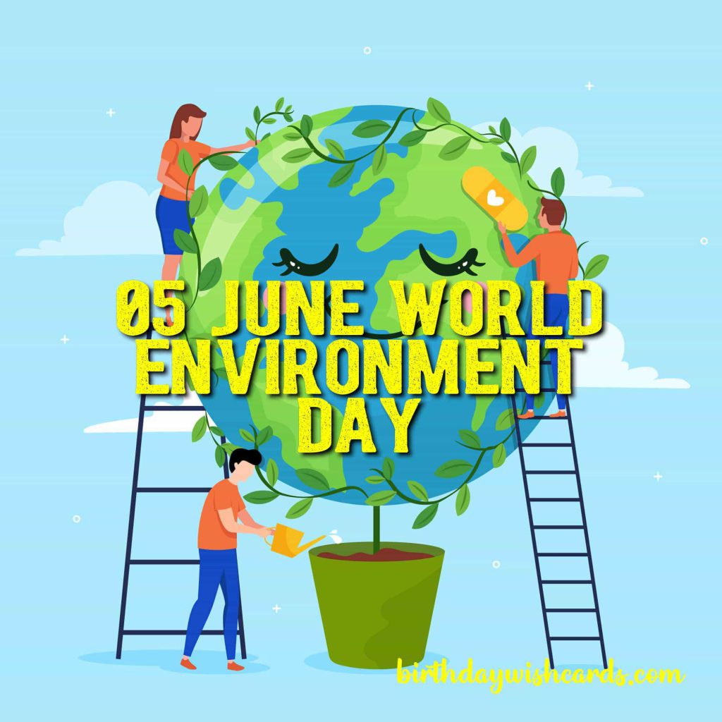 Birthday Wish Cards | World Environment Day Birthday Wish Cards | World Environment Day