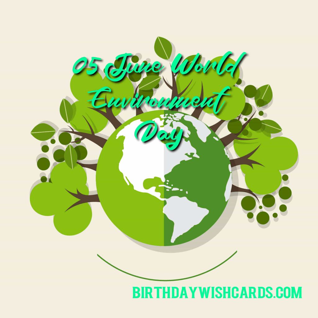 Birthday Wish Cards | World Environment Day Birthday Wish Cards | World Environment Day