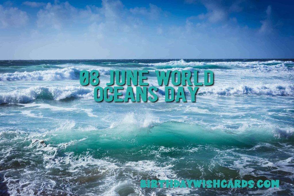 Birthday Wish Cards | World Oceans Day Birthday Wish Cards | World Oceans Day