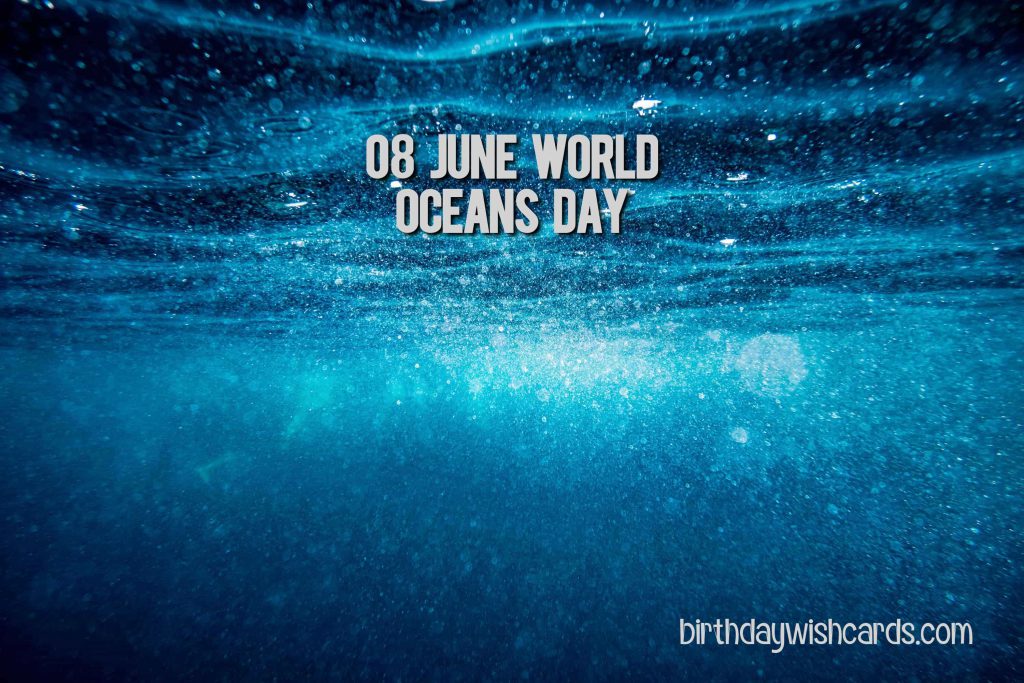 Birthday Wish Cards | World Oceans Day Birthday Wish Cards | World Oceans Day