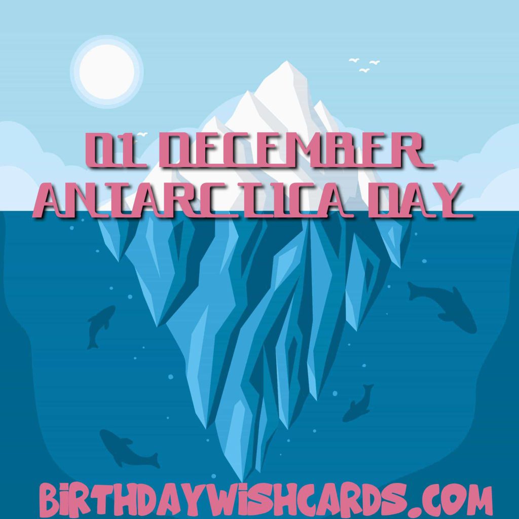 Birthday Wish Cards | 01-December Antarctica Day: Birthday Wish Cards | 01-December Antarctica Day:
