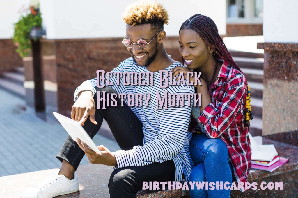 Birthday Wish Cards | 1-Oct to 31-Oct Black History Month: Birthday Wish Cards | 1-Oct to 31-Oct Black History Month: