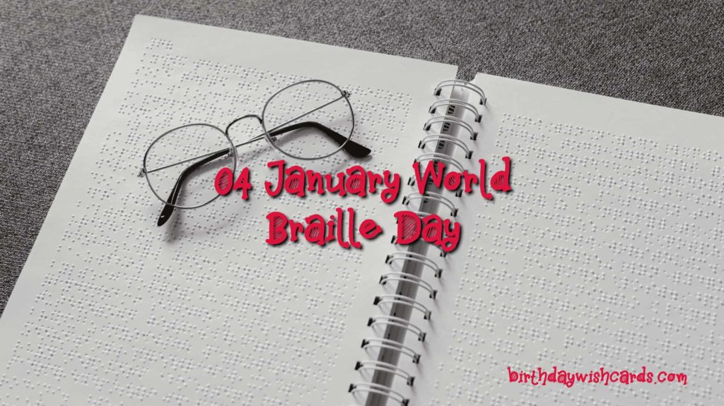 Birthday Wish Cards | 04-January World Braille Day: Birthday Wish Cards | 04-January World Braille Day: