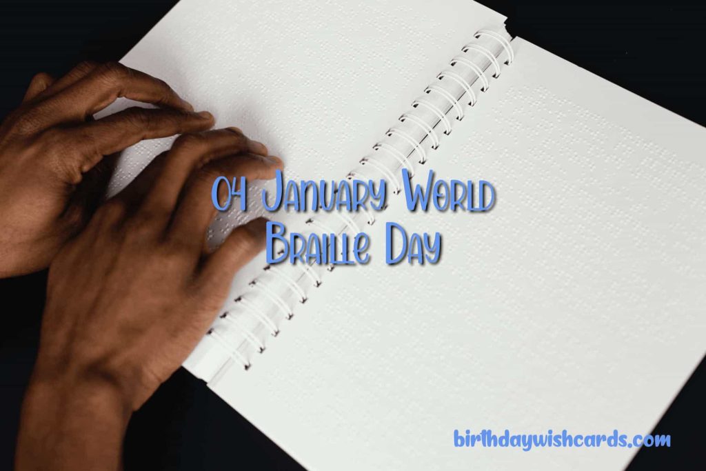 Birthday Wish Cards | 04-January World Braille Day: Birthday Wish Cards | 04-January World Braille Day: