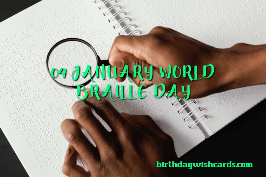 Birthday Wish Cards | 04-January World Braille Day: Birthday Wish Cards | 04-January World Braille Day: