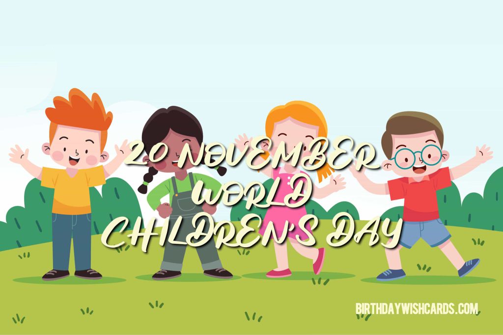 Birthday Wish Cards | 20-November World Children's Day: Birthday Wish Cards | 20-November World Children's Day: