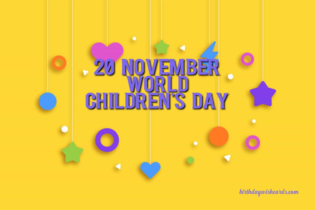 Birthday Wish Cards | 20-November World Children's Day: Birthday Wish Cards | 20-November World Children's Day: