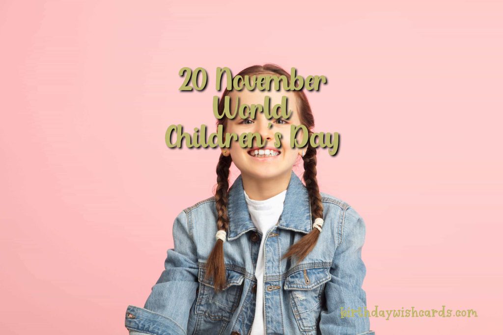 Birthday Wish Cards | 20-November World Children's Day: Birthday Wish Cards | 20-November World Children's Day: