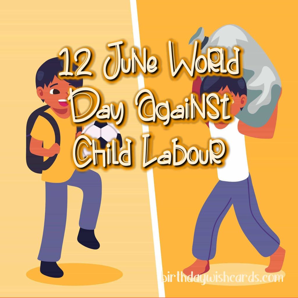 Birthday Wish Cards | 12-June World Day Against Child Labor: Birthday Wish Cards | 12-June World Day Against Child Labor: