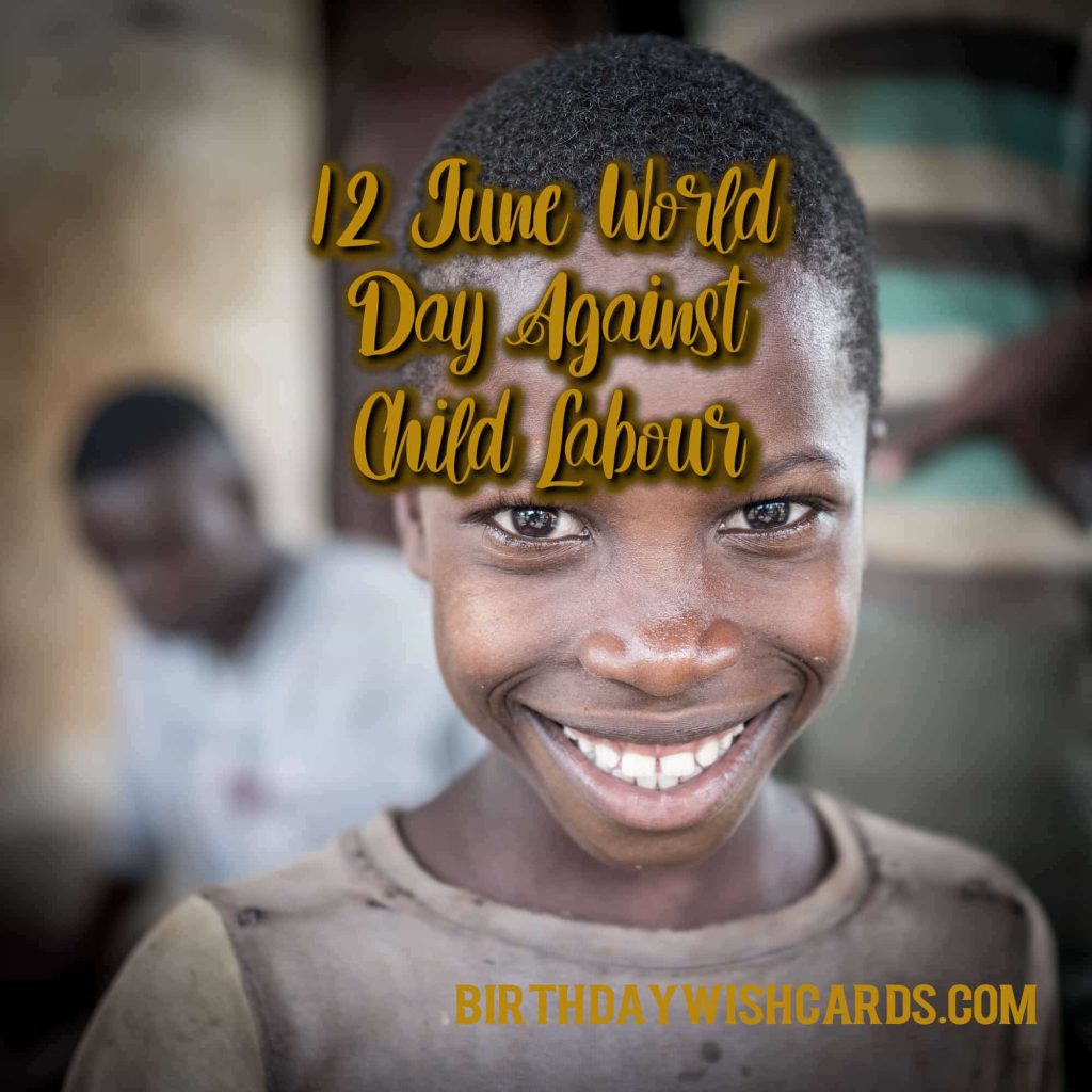 Birthday Wish Cards | 12-June World Day Against Child Labor: Birthday Wish Cards | 12-June World Day Against Child Labor: