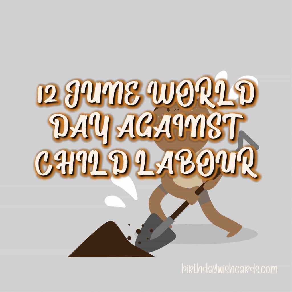 Birthday Wish Cards | 12-June World Day Against Child Labor: Birthday Wish Cards | 12-June World Day Against Child Labor: