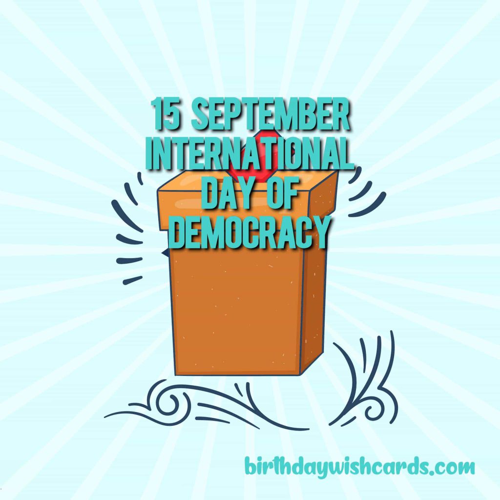 Birthday Wish Cards | 15-September International Day of Democracy: Birthday Wish Cards | 15-September International Day of Democracy: