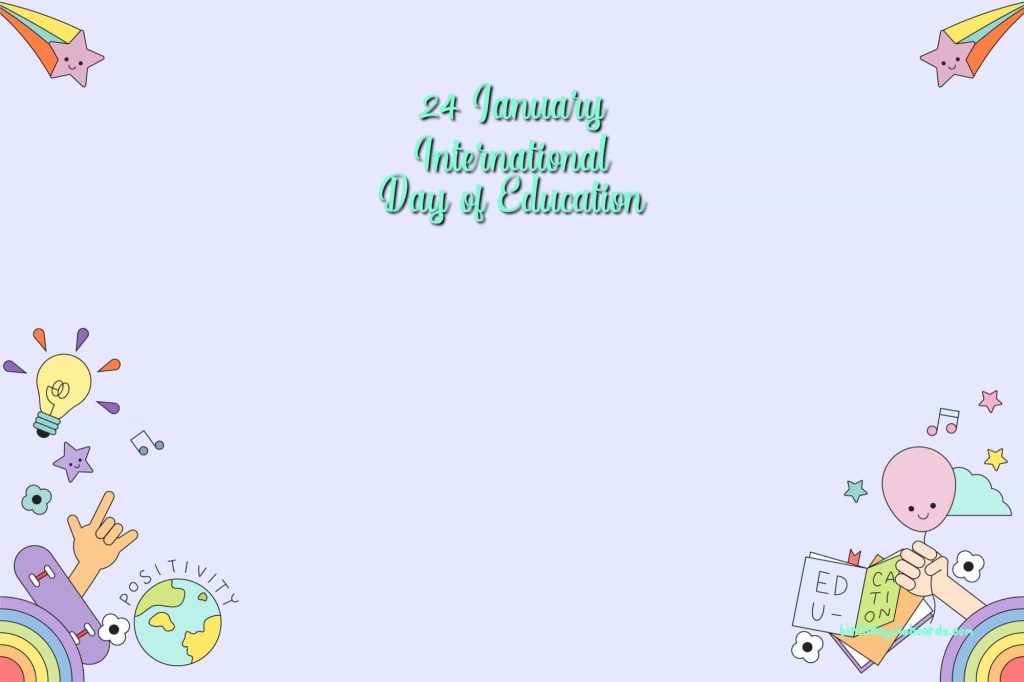 Birthday Wish Cards | 24-January International Day of Education: Birthday Wish Cards | 24-January International Day of Education: