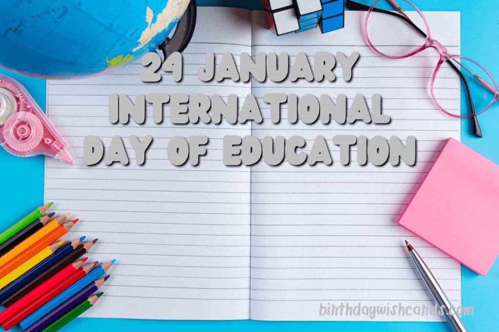 Birthday Wish Cards | 24-January International Day of Education: Birthday Wish Cards | 24-January International Day of Education: