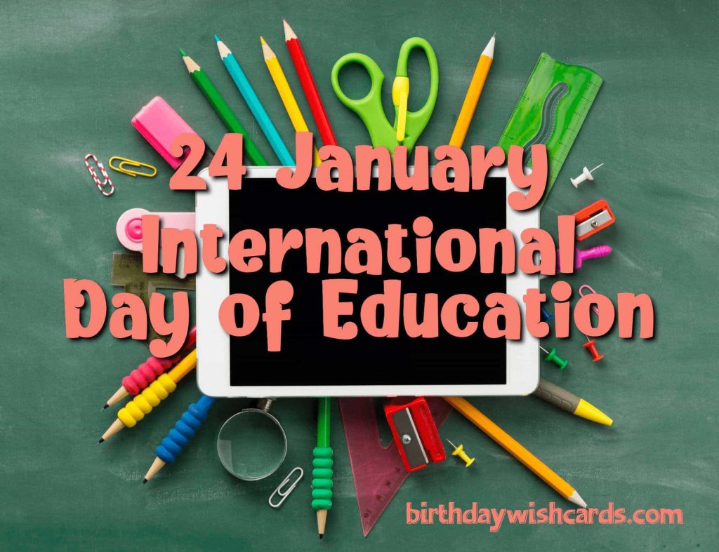 Birthday Wish Cards | 24-January International Day of Education: Birthday Wish Cards | 24-January International Day of Education: