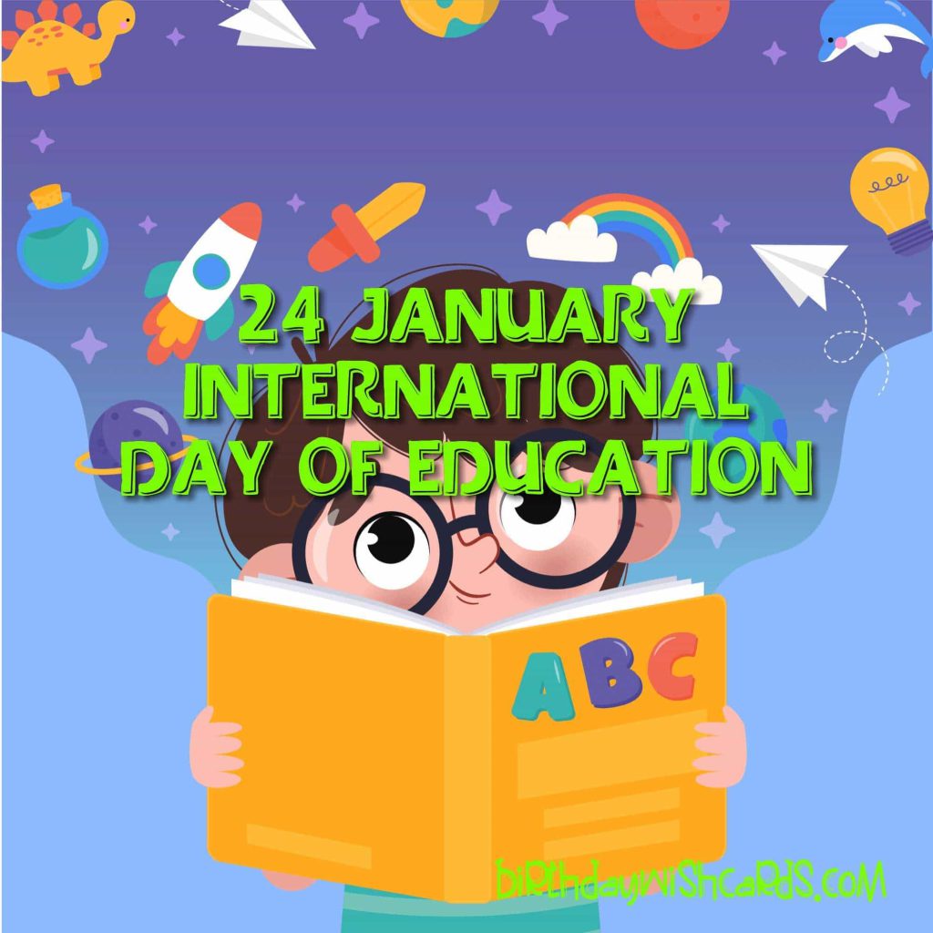 Birthday Wish Cards | 24-January International Day of Education: Birthday Wish Cards | 24-January International Day of Education: