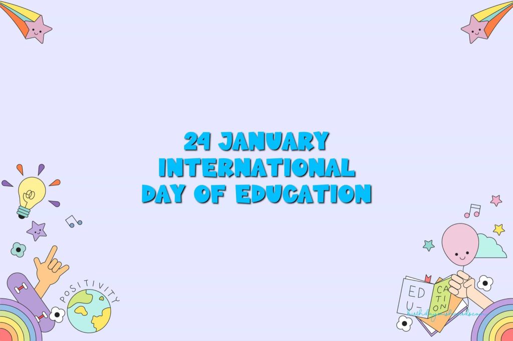 Birthday Wish Cards | 24-January International Day of Education: Birthday Wish Cards | 24-January International Day of Education: