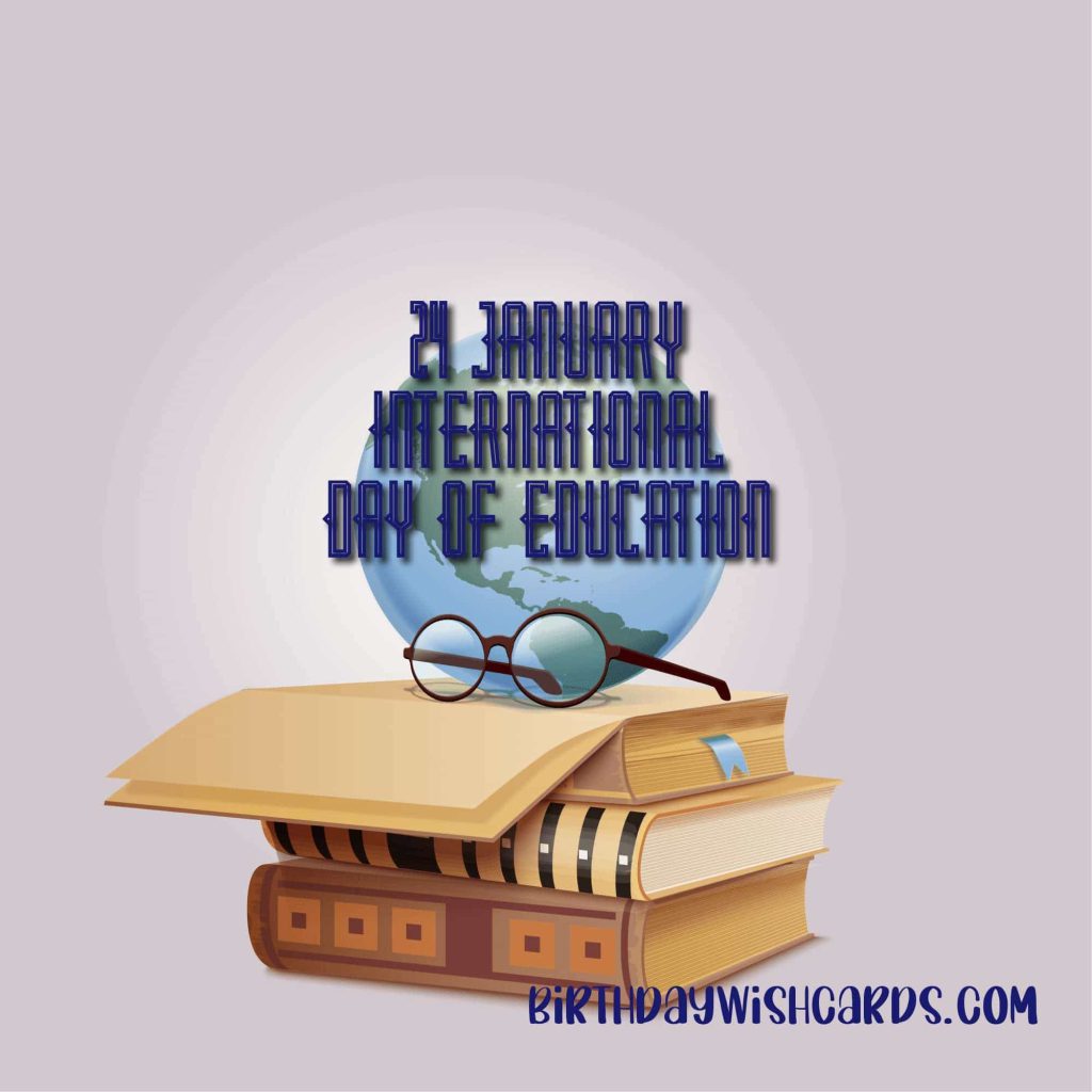 Birthday Wish Cards | 24-January International Day of Education: Birthday Wish Cards | 24-January International Day of Education: