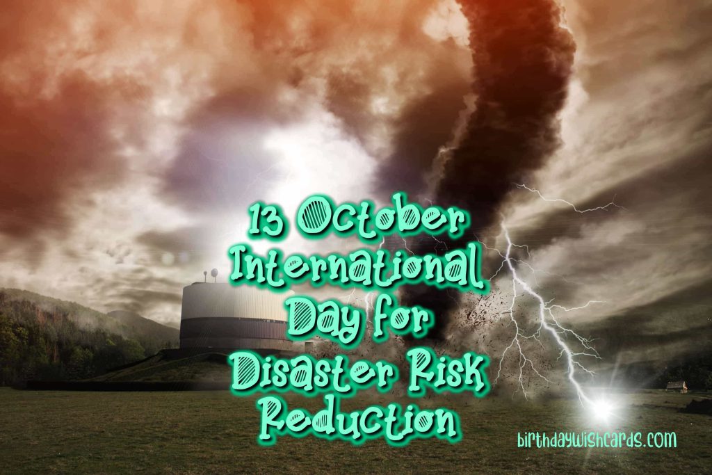 Birthday Wish Cards | 13-Oct International Day for Disaster Risk Reduction: Birthday Wish Cards | 13-Oct International Day for Disaster Risk Reduction:
