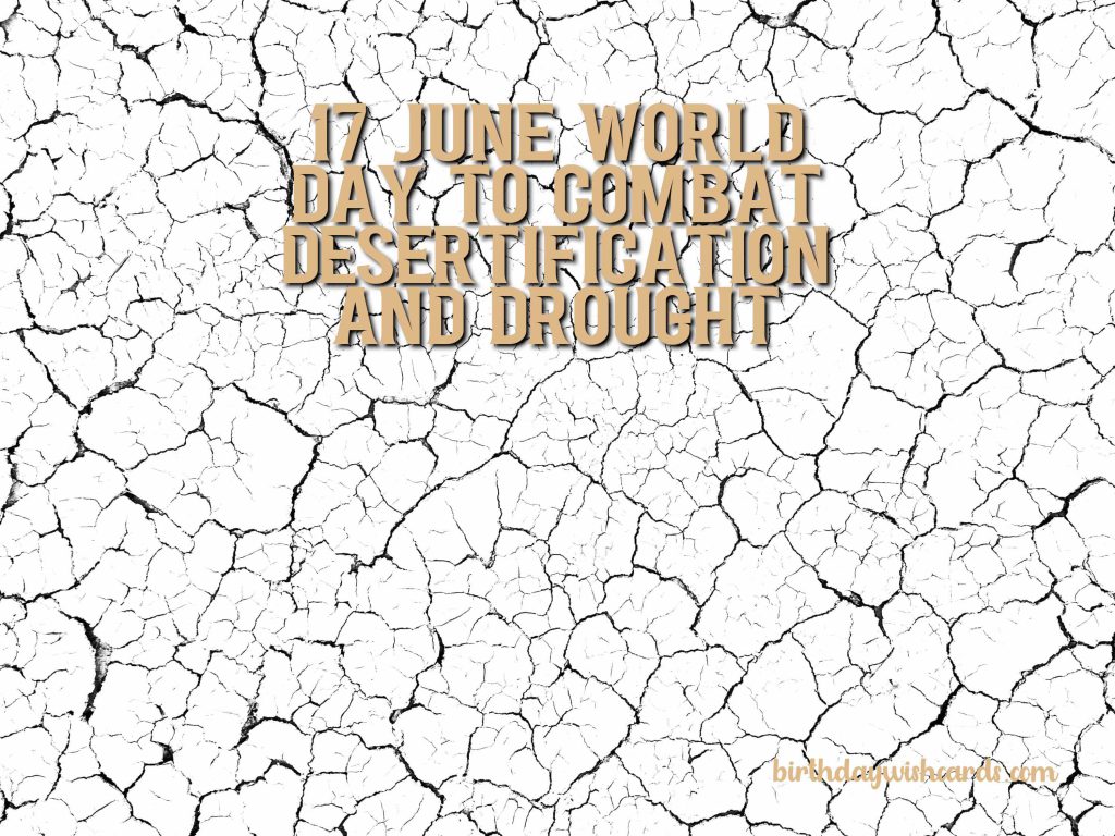 Birthday Wish Cards | 17-June World Day to Combat Desertification and Drought: Birthday Wish Cards | 17-June World Day to Combat Desertification and Drought: