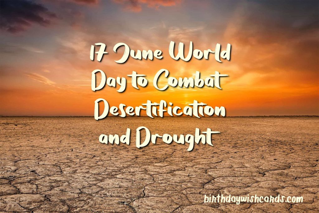 Birthday Wish Cards | 17-June World Day to Combat Desertification and Drought: Birthday Wish Cards | 17-June World Day to Combat Desertification and Drought: