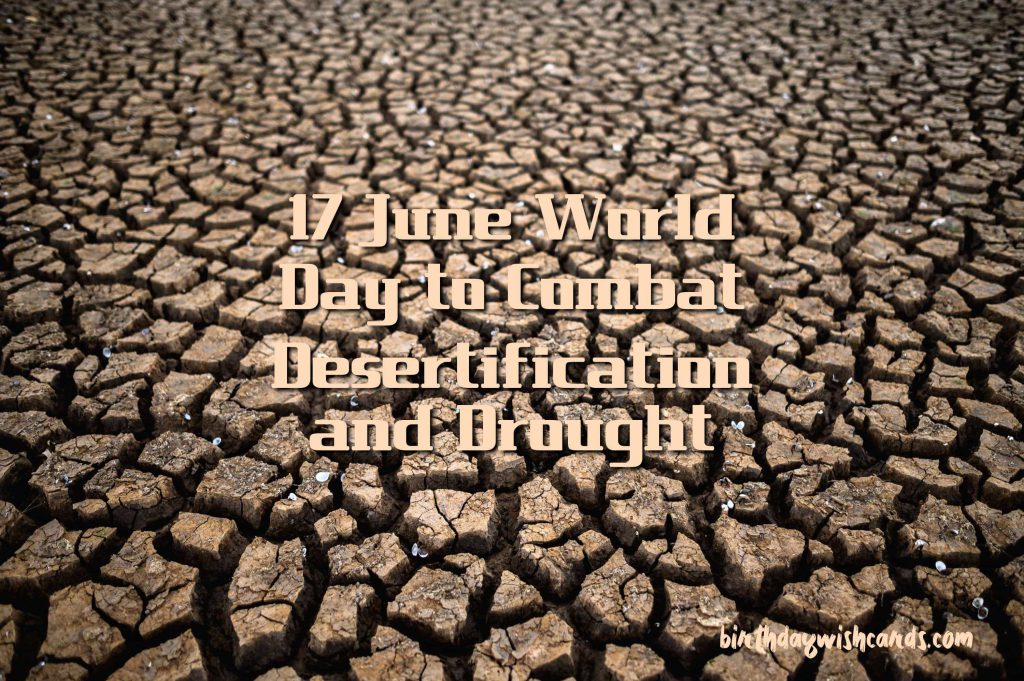 Birthday Wish Cards | 17-June World Day to Combat Desertification and Drought: Birthday Wish Cards | 17-June World Day to Combat Desertification and Drought: