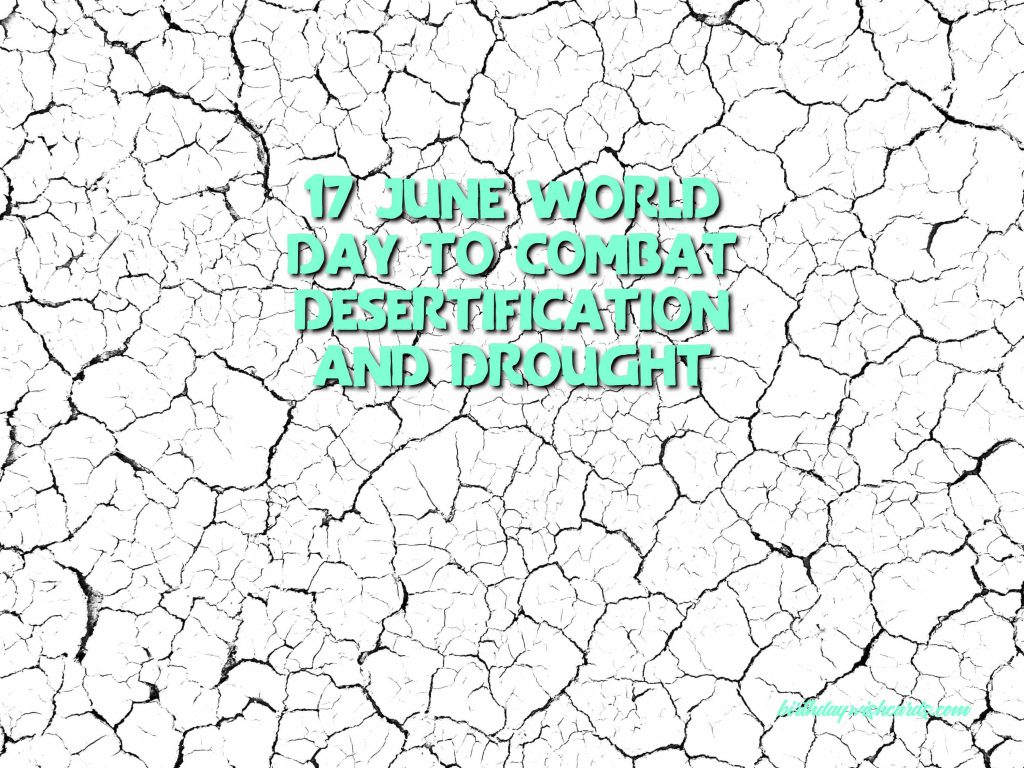 Birthday Wish Cards | 17-June World Day to Combat Desertification and Drought: Birthday Wish Cards | 17-June World Day to Combat Desertification and Drought: