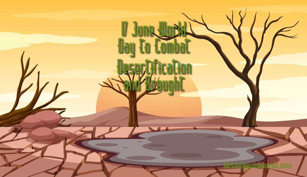 Birthday Wish Cards | 17-June World Day to Combat Desertification and Drought: Birthday Wish Cards | 17-June World Day to Combat Desertification and Drought: