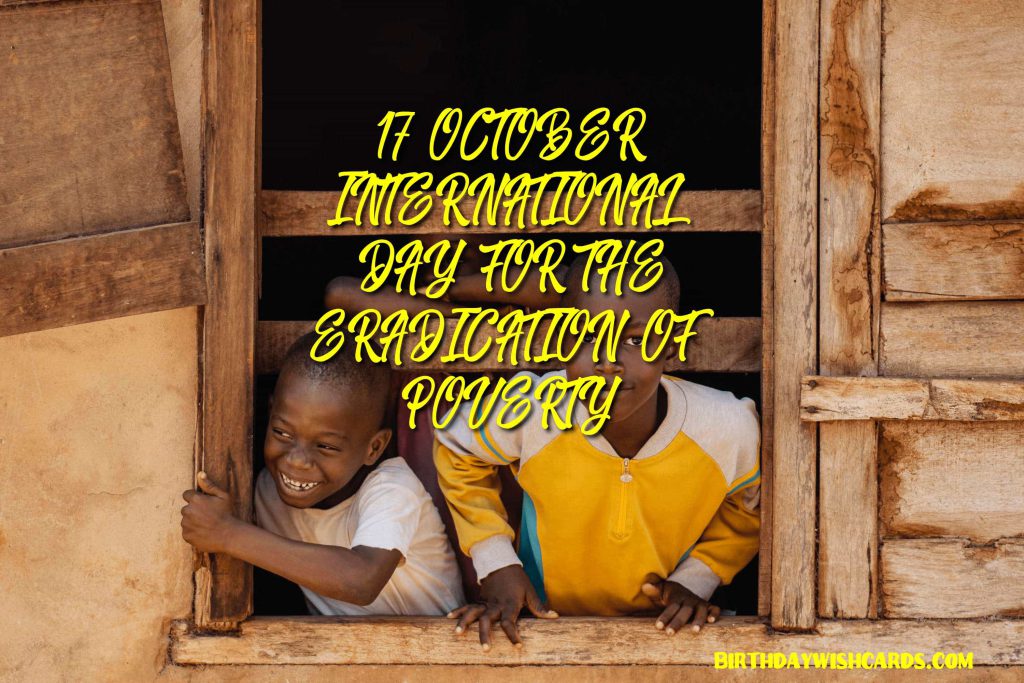 Birthday Wish Cards | 17-Oct International Day for the Eradication of Poverty: Birthday Wish Cards | 17-Oct International Day for the Eradication of Poverty: