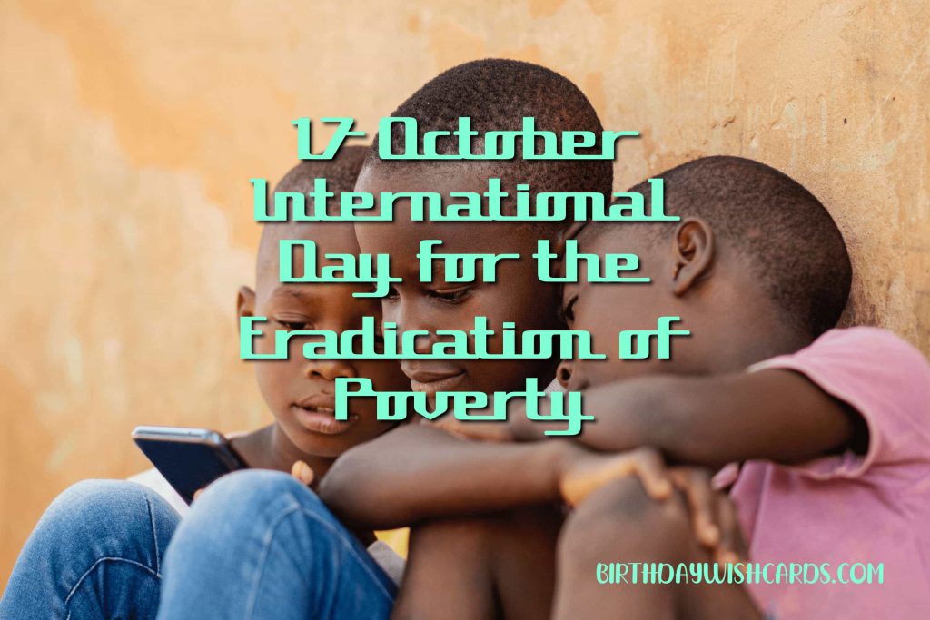 Birthday Wish Cards | 17-Oct International Day for the Eradication of Poverty: Birthday Wish Cards | 17-Oct International Day for the Eradication of Poverty: