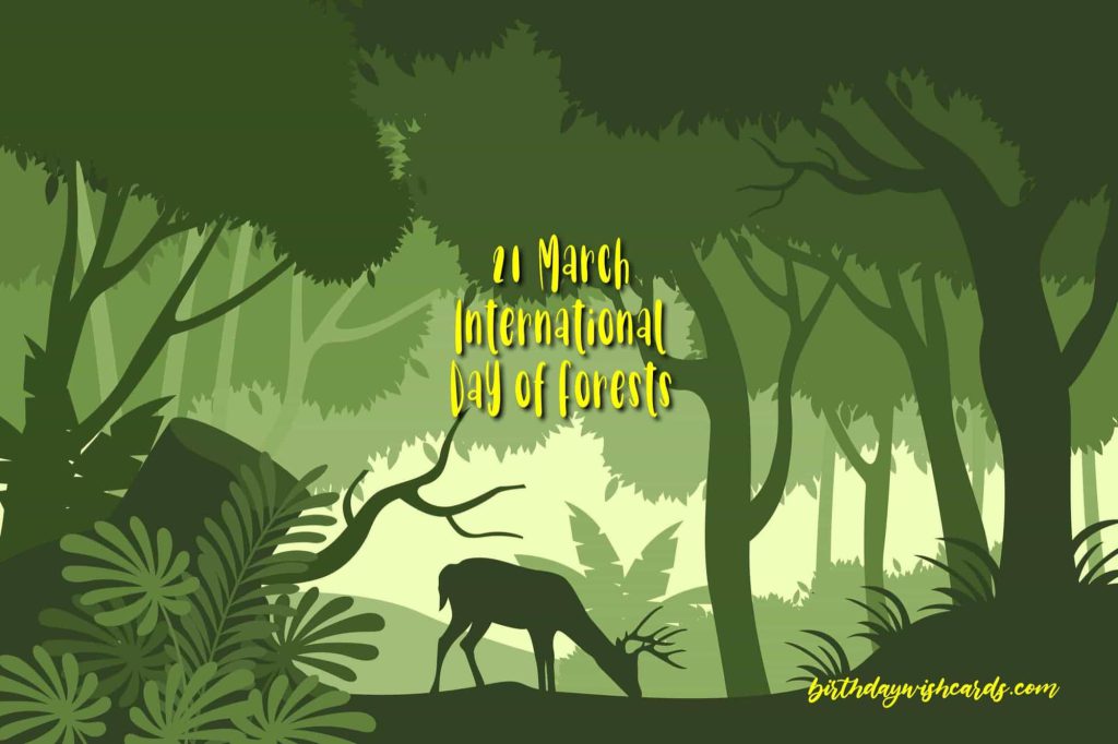 Birthday Wish Cards | 21-March International Day For Forests: Birthday Wish Cards | 21-March International Day For Forests: