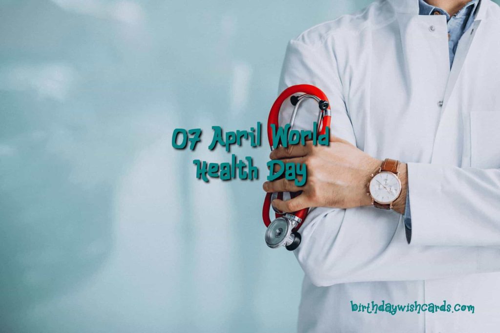Birthday Wish Cards | 7-April World Health Day: Birthday Wish Cards | 7-April World Health Day: