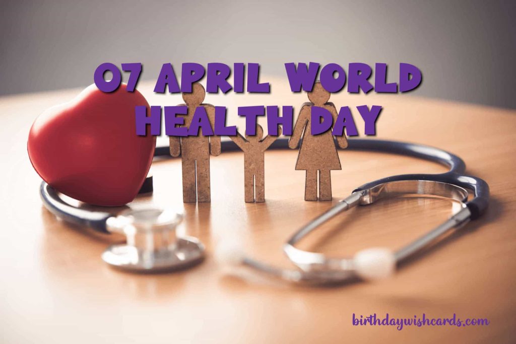 Birthday Wish Cards | 7-April World Health Day: Birthday Wish Cards | 7-April World Health Day: