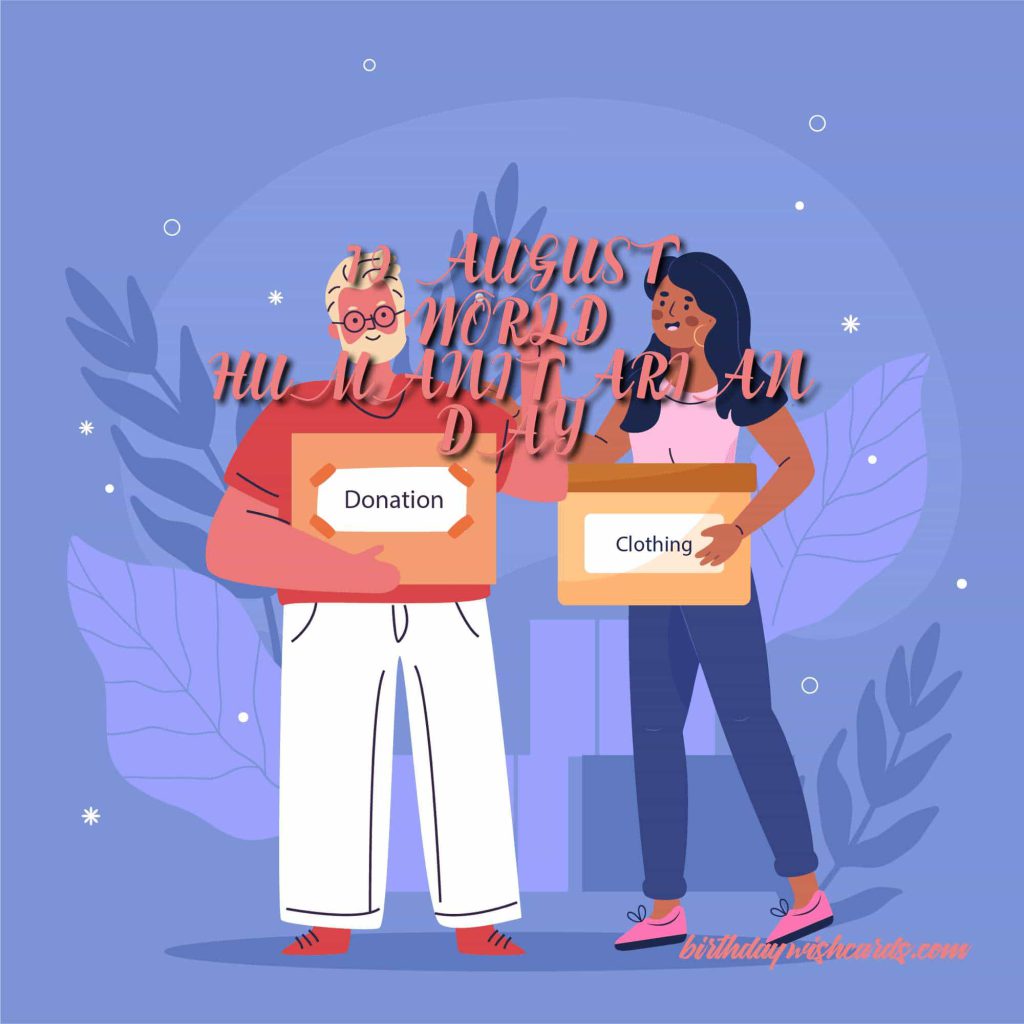 Birthday Wish Cards | 19-August World Humanitarian Day: Birthday Wish Cards | 19-August World Humanitarian Day: