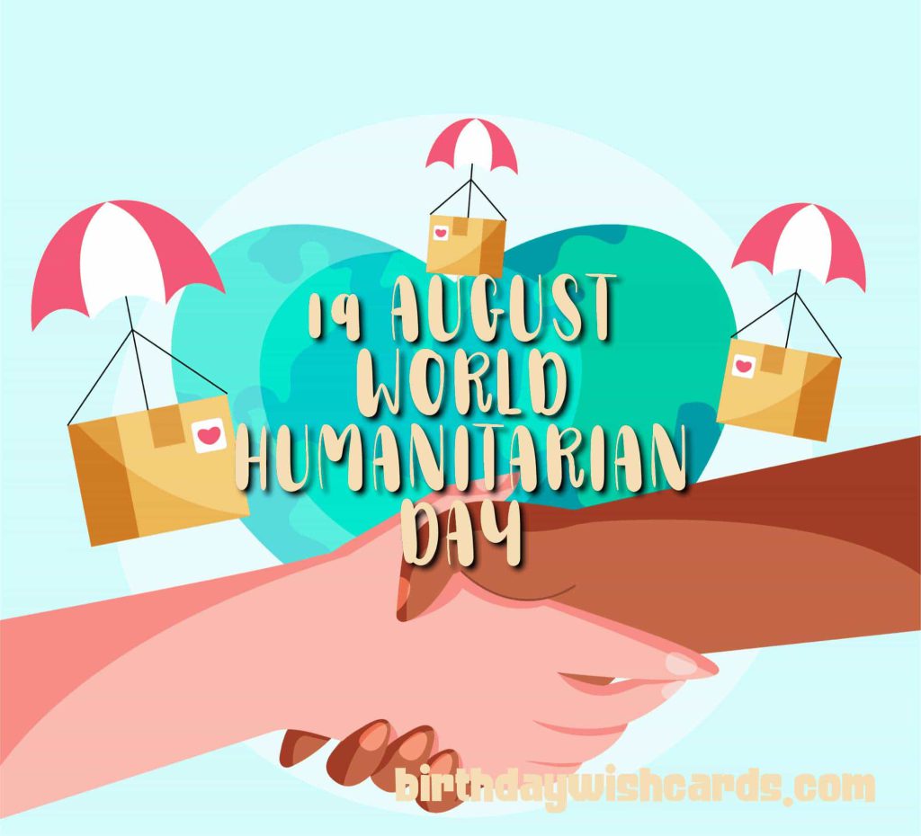 Birthday Wish Cards | 19-August World Humanitarian Day: Birthday Wish Cards | 19-August World Humanitarian Day: