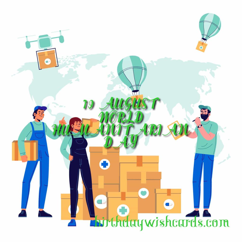 Birthday Wish Cards | 19-August World Humanitarian Day: Birthday Wish Cards | 19-August World Humanitarian Day:
