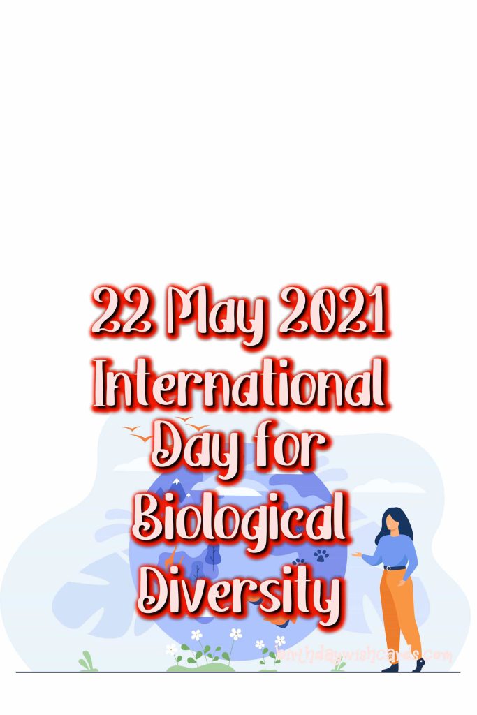 Birthday Wish Cards | 22-May International Day for Biological Diversity: Birthday Wish Cards | 22-May International Day for Biological Diversity: