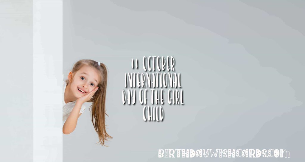 Birthday Wish Cards | 11-Oct International Day of the Girl Child: Birthday Wish Cards | 11-Oct International Day of the Girl Child: