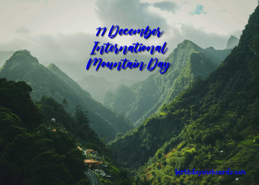 Birthday Wish Cards | 11-December International Mountain Day: Birthday Wish Cards | 11-December International Mountain Day: