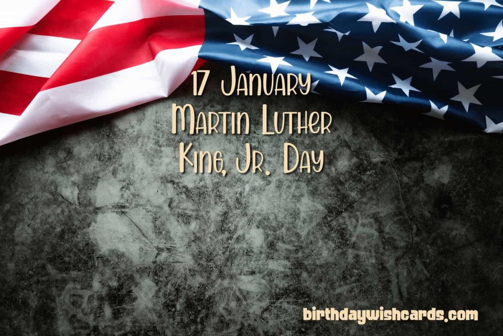 Birthday Wish Cards | 17-January Martin Luther King Junior's Day: Birthday Wish Cards | 17-January Martin Luther King Junior's Day: