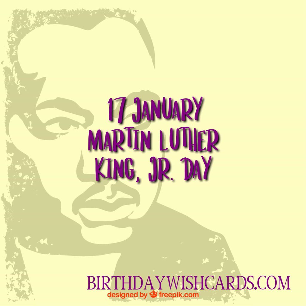 Birthday Wish Cards | 17-January Martin Luther King Junior's Day: Birthday Wish Cards | 17-January Martin Luther King Junior's Day: