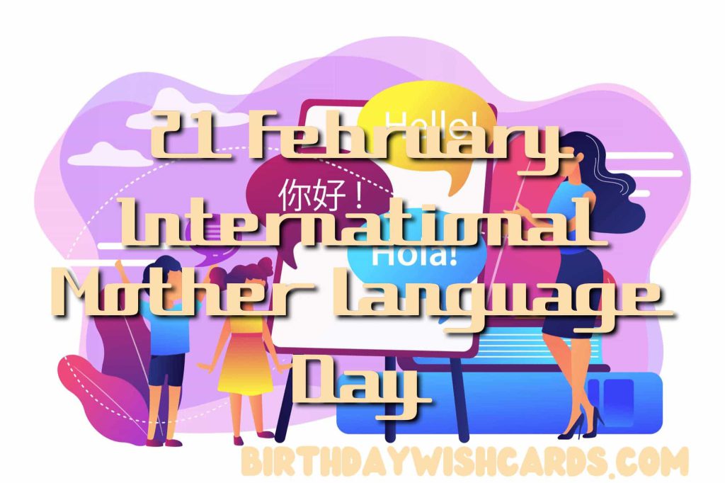 Birthday Wish Cards | 21-February International Mother Language Day: Birthday Wish Cards | 21-February International Mother Language Day: