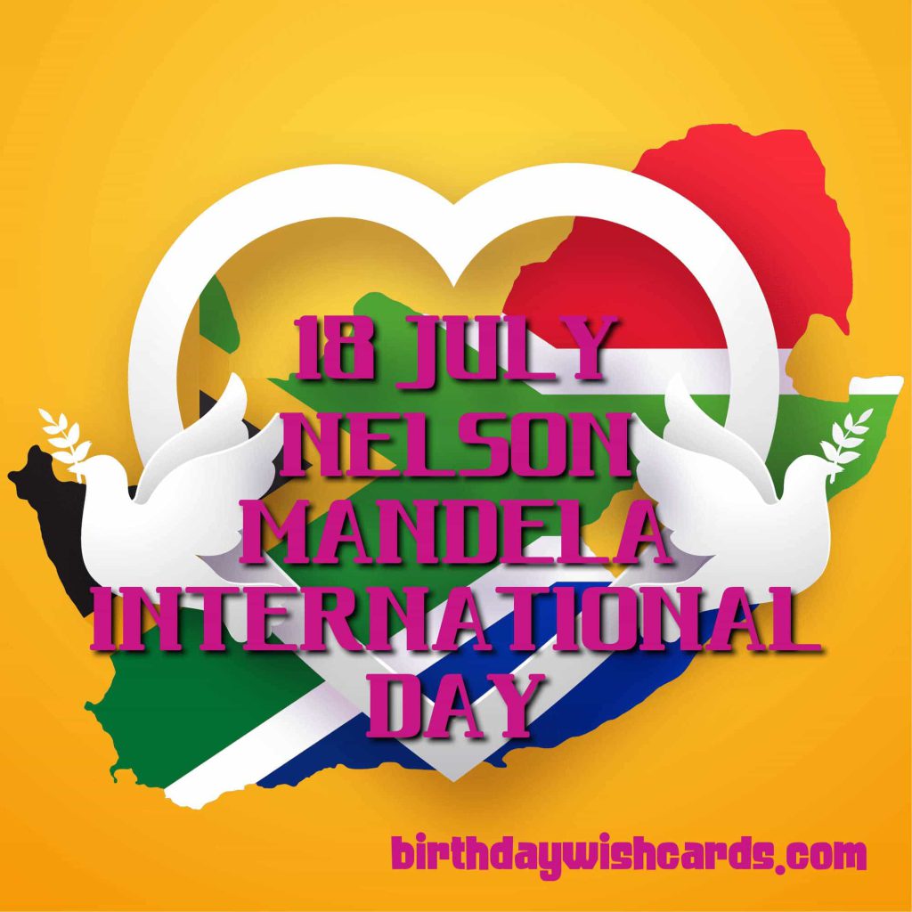 Birthday Wish Cards | 18-July Nelson Mandela International Day: Birthday Wish Cards | 18-July Nelson Mandela International Day: