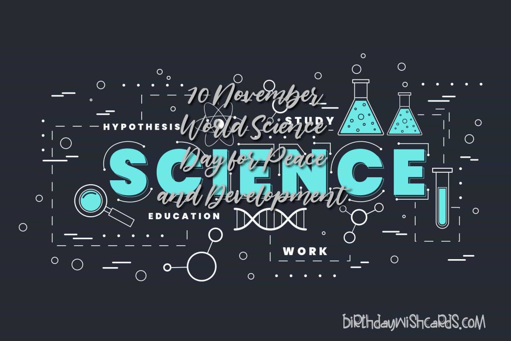 Birthday Wish Cards | 10-November World Science Day for Peace and Development: Birthday Wish Cards | 10-November World Science Day for Peace and Development: