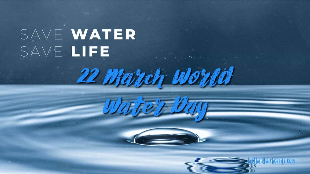 Birthday Wish Cards | 22-March World Water Day Birthday Wish Cards | 22-March World Water Day