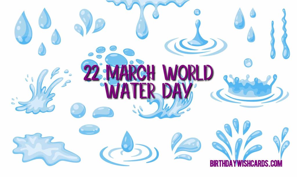 Birthday Wish Cards | 22-March World Water Day Birthday Wish Cards | 22-March World Water Day