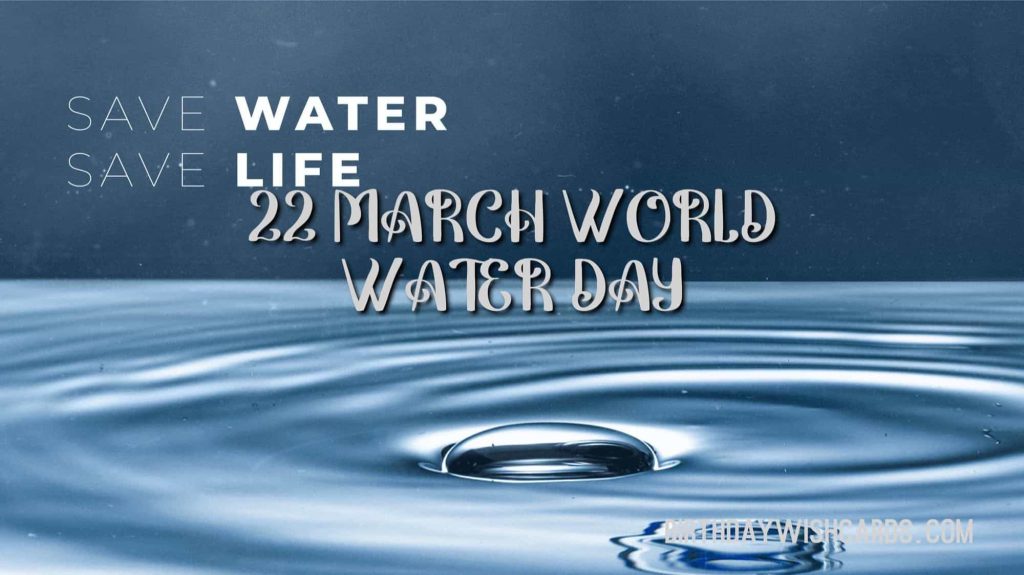 Birthday Wish Cards | 22-March World Water Day Birthday Wish Cards | 22-March World Water Day