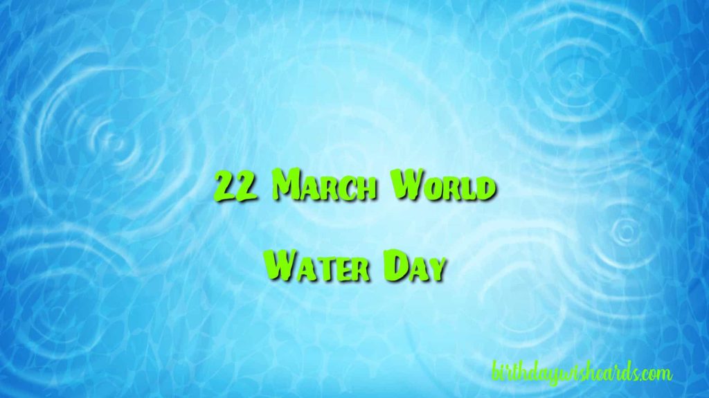 Birthday Wish Cards | 22-March World Water Day Birthday Wish Cards | 22-March World Water Day